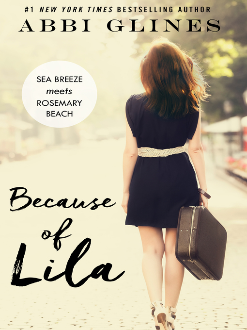 Title details for Because of Lila by Abbi Glines - Available